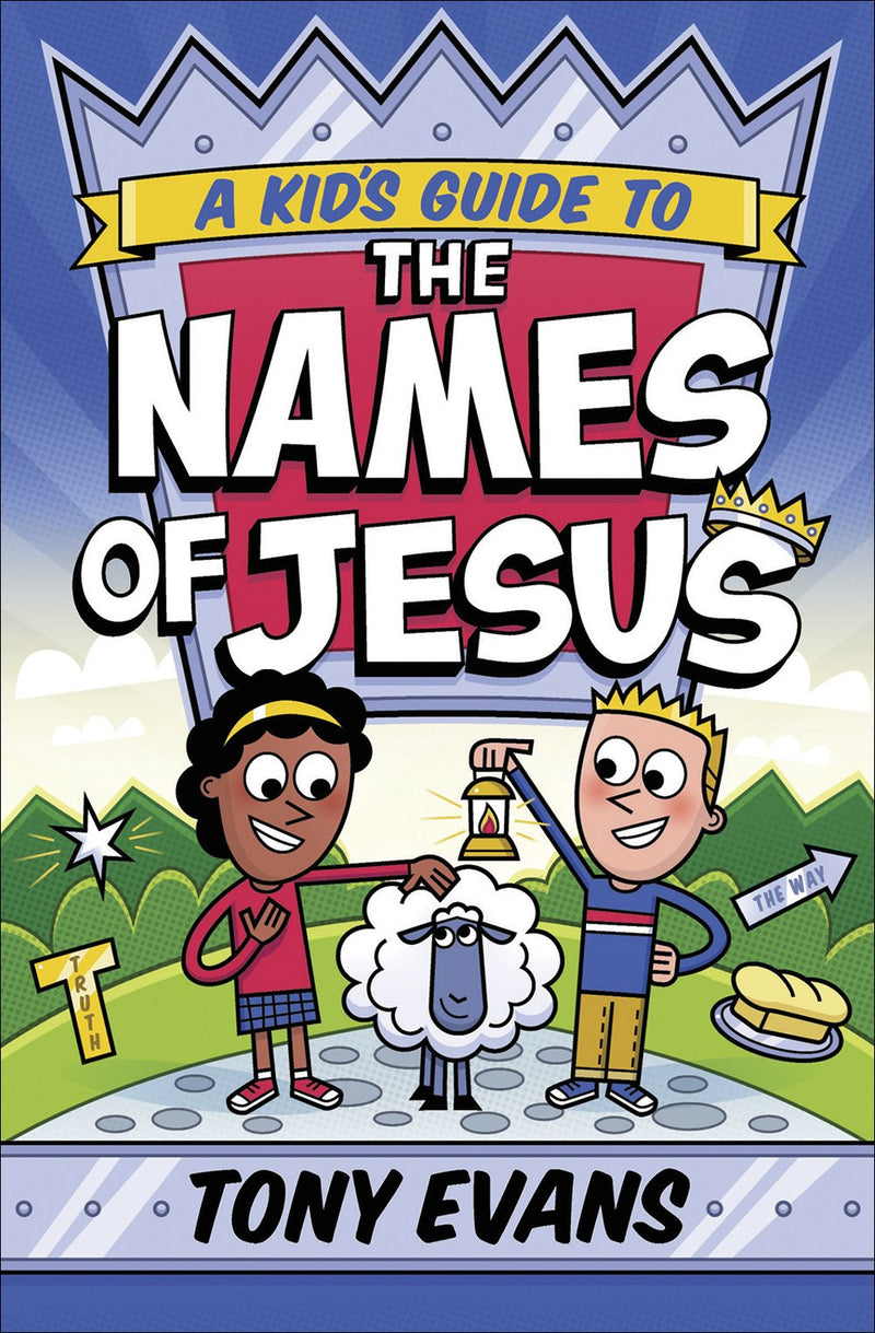 A Kid's Guide To The Names Of Jesus