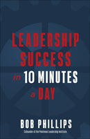 Leadership Success In 10 Minutes A Day
