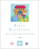 Bible Blessings: For A Special Godchild