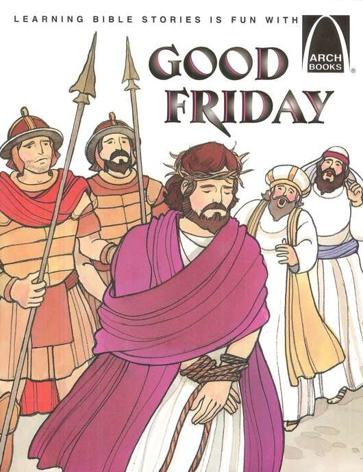 Good Friday (Arch Books)