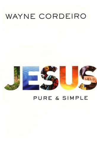 Jesus: Pure And Simple