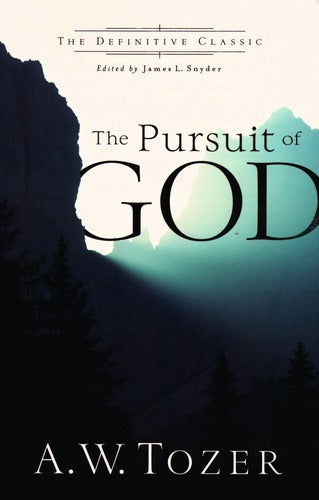 The Pursuit Of God - New edition