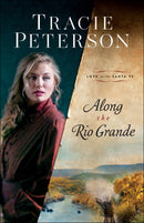 Along The Rio Grande (Love On The Santa Fe)-Hardcover