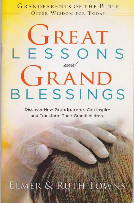 Great Lessons and Grand Blessings