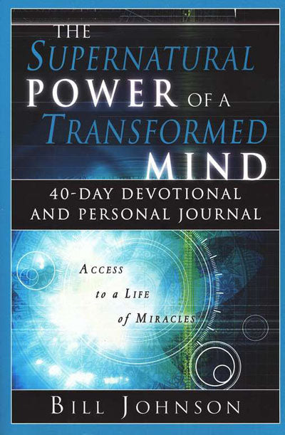 The Supernatural Power Of A Transformed