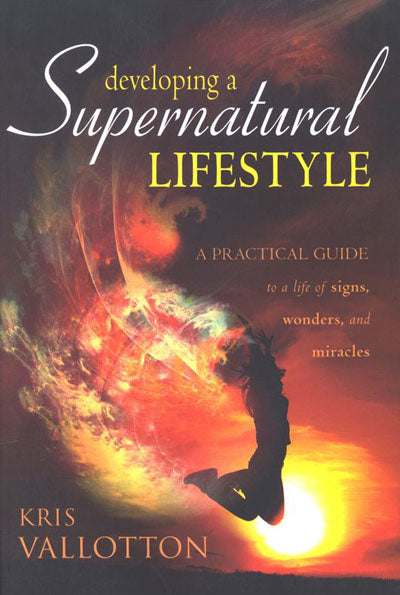 Developing A Supernatural Lifestyle