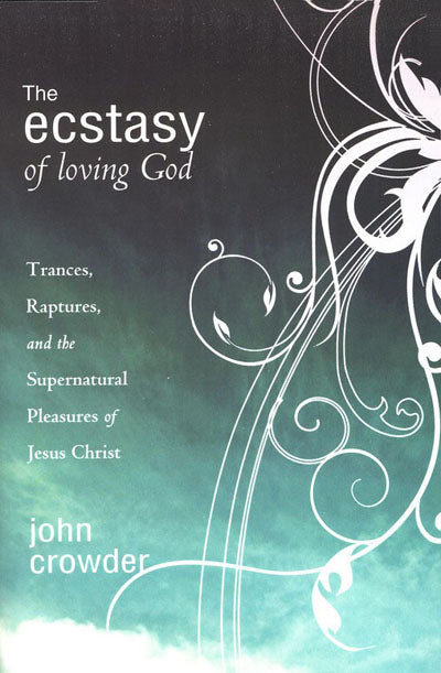 Ecstasy Of Loving God