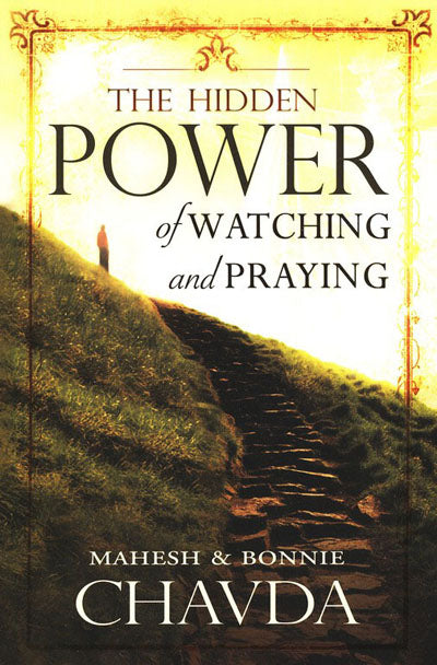 Hidden Power Of Watching And Praying