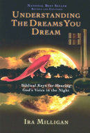 Understanding The Dreams You Dream