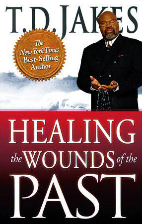 Healing The Wounds Of The Past