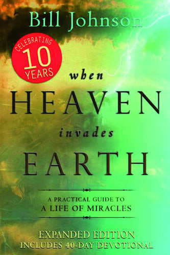 When Heaven Invades Earth - expanded ed.