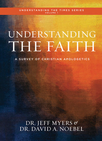 Understanding the Faith: A Survey of Chr