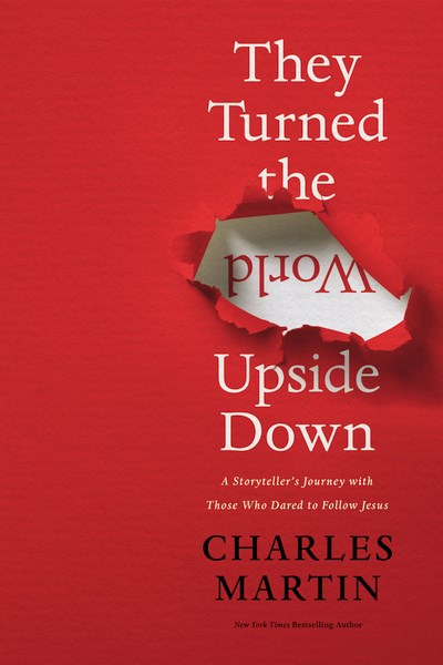 They Turned The World Upside Down-Softcover