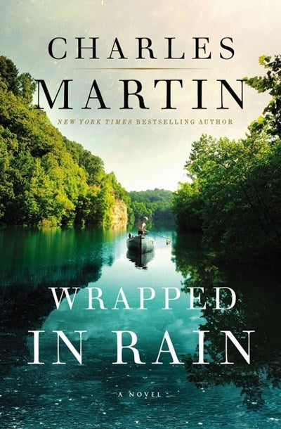 Wrapped In Rain: A Novel (Refreshed Edition)