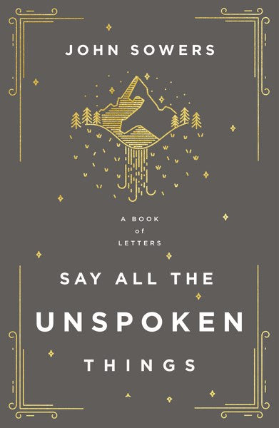 Say All The Unspoken Things
