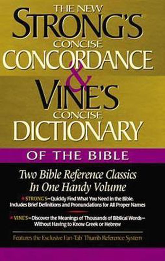 New Strong's Con. & Vine's Dict.(Consise