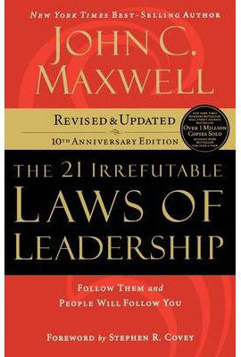 21 Irrefutable Laws Of Leadership - New