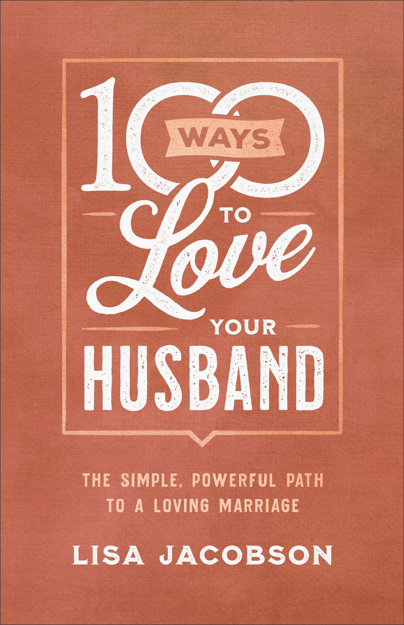 100 Ways To Love Your Husband-Softcover