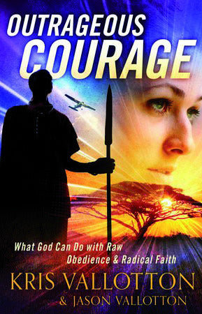 Outrageous Courage: What God Can Do with
