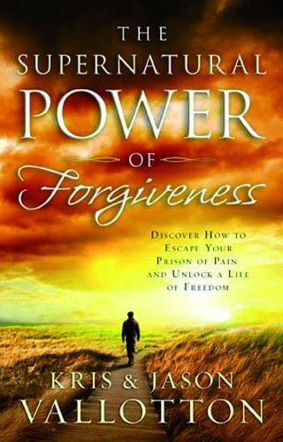 The Supernatural Power Of Forgiveness