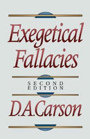 Exegetical Fallacies - 2nd ed.