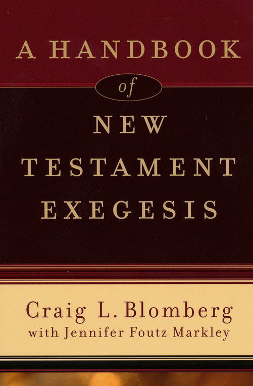 A Handbook Of New Testament Exegesis