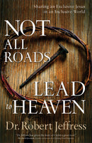 Not All Roads Lead To Heaven