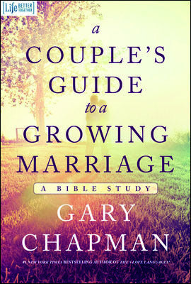 A Couple's Guide to a Growing Marriage