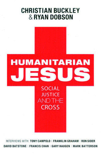 Humanitarian Jesus (Social Justice And T