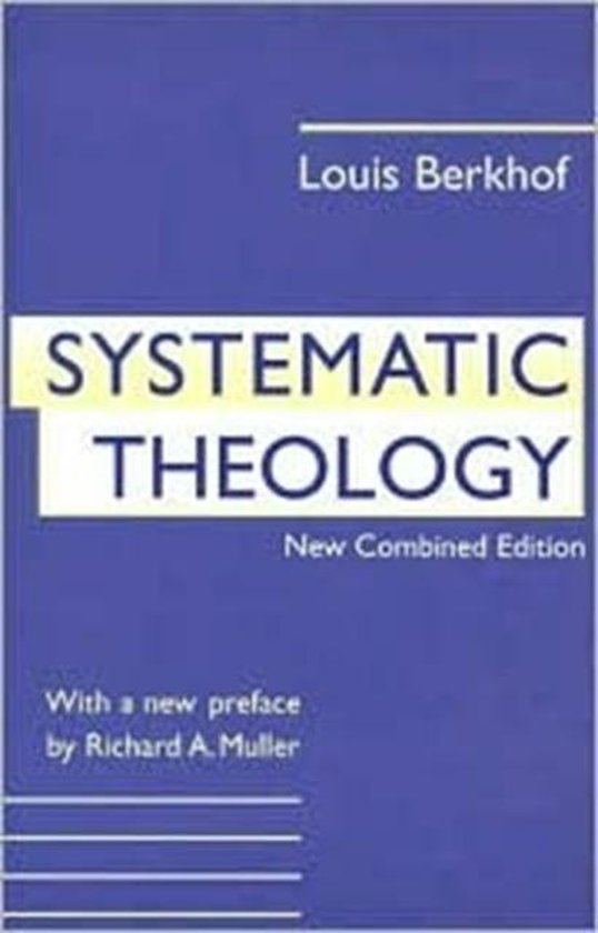 Systematic Theology - New ed.