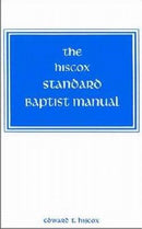 Hiscox Standard Baptist Manual