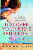 Discover Your Kid's Spiritual Gifts