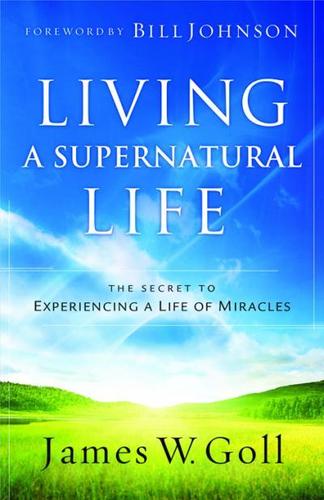 Living A Supernatural Life