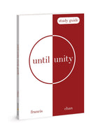 Until Unity Study Guide