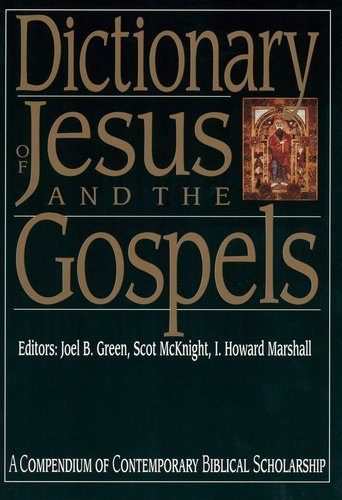 Dictionary of Jesus and the Gospels
