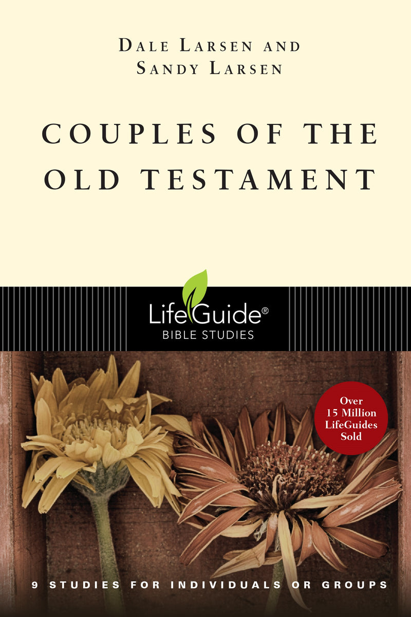 Couples Of The Old Testament (LifeGuide Bible Study)