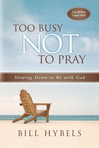 Too Busy Not To Pray - 20th Anniversary