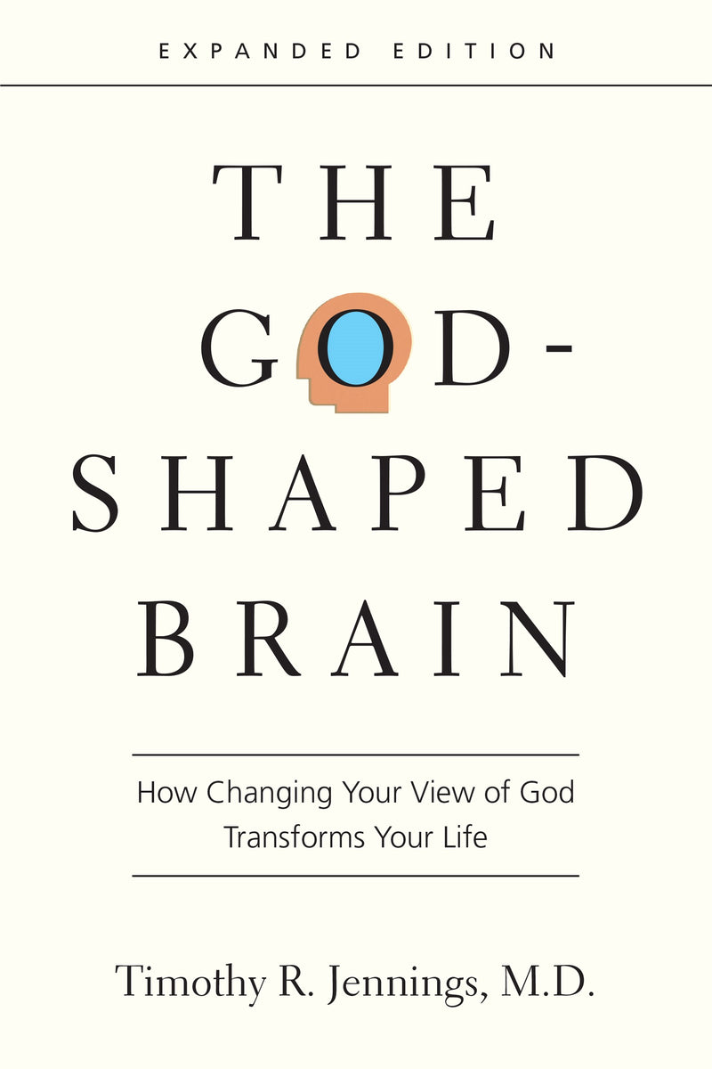 The God-Shaped Brain (Expanded Edition)