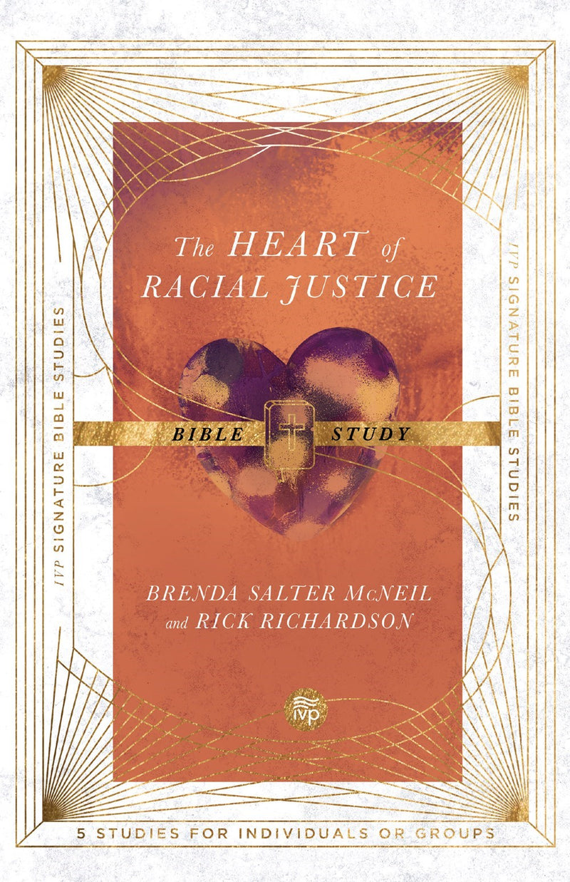 The Heart Of Racial Justice Bible Study