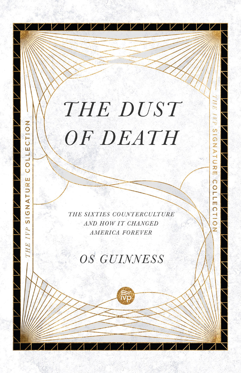 The Dust Of Death (IVP Signature Collection)