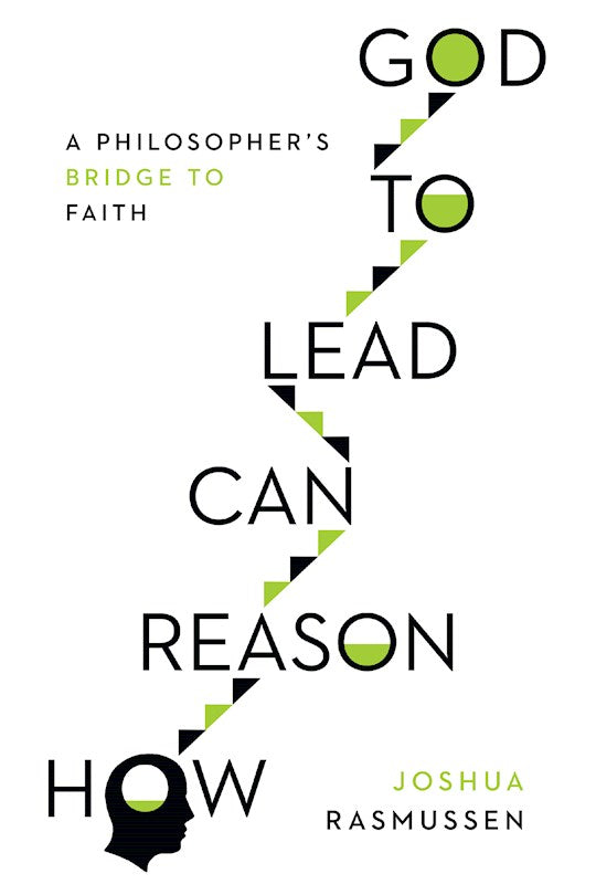 How Reason Can Lead To God