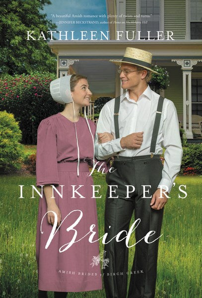 The Innkeeper's Bride (An Amish Brides Of Birch Creek Novel)-Mass Market