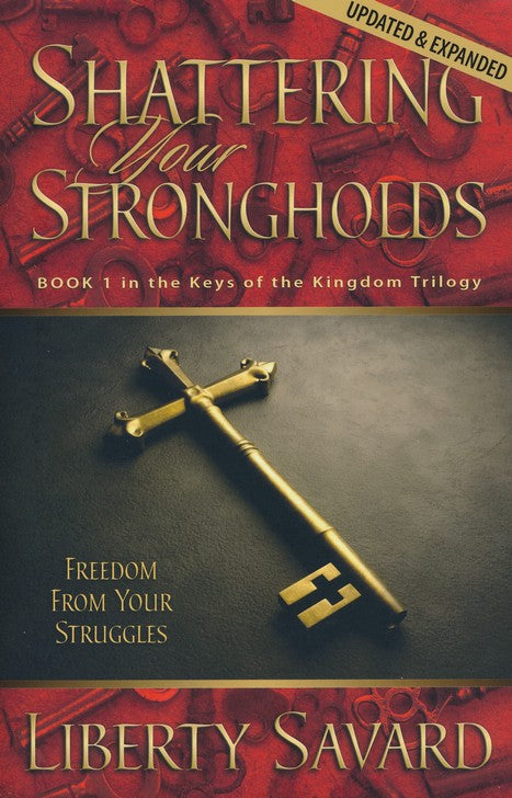 Shattering Your Strongholds