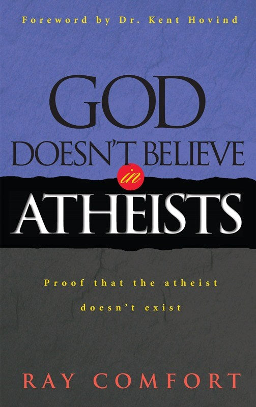 God Doesn't Believe In Atheists