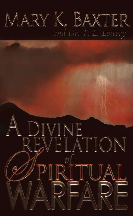 A Divine Revelation Of Spiritual Warfare