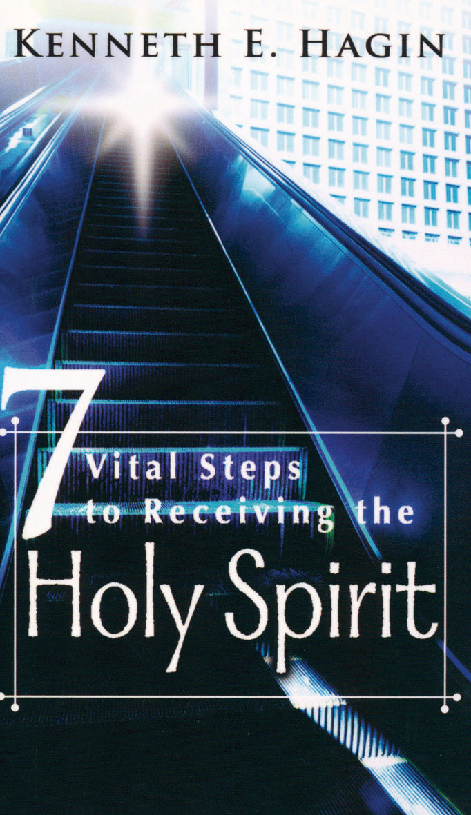 Seven Vital Steps To Receiving The Holy