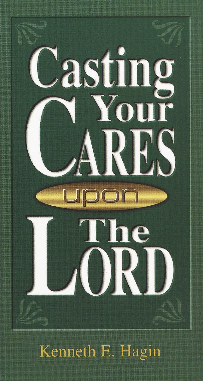 Casting Your Cares Upon The Lord