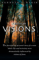 I Believe In Visions