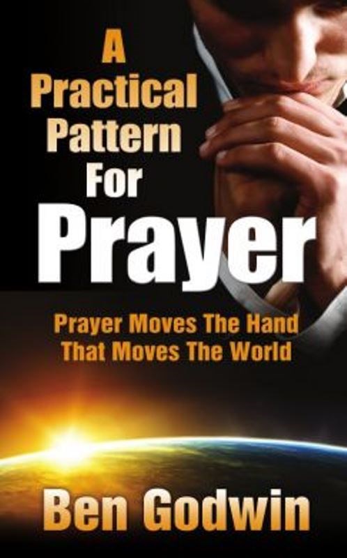 Practical Pattern For Prayer  A