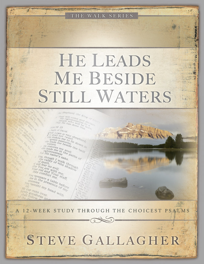 He Leads Me Beside Still Waters